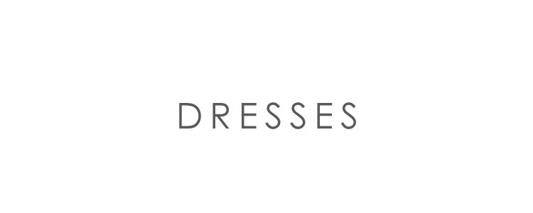 Dresses