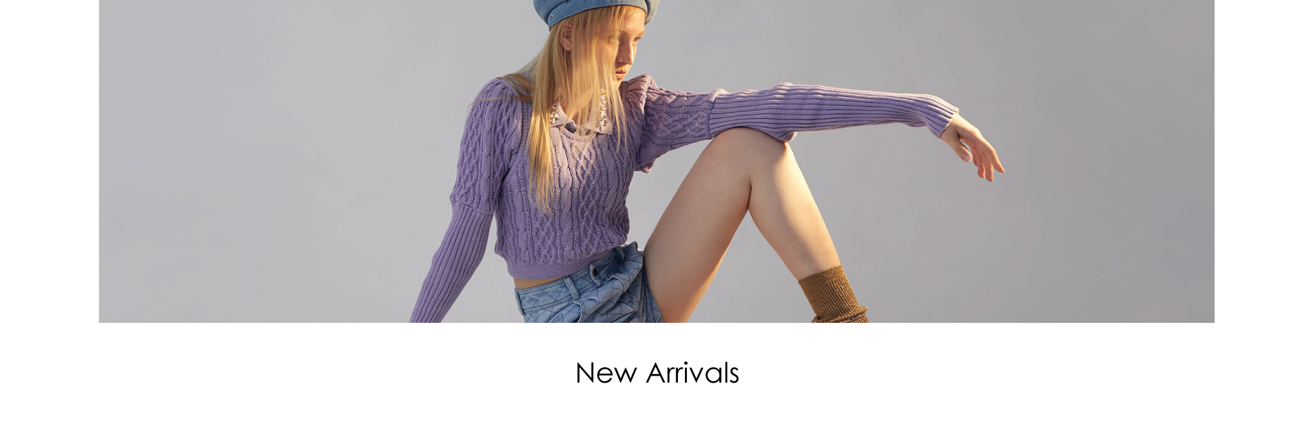 NEW ARRIVALS