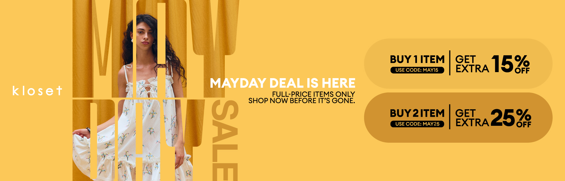 MAYDAY 25% off