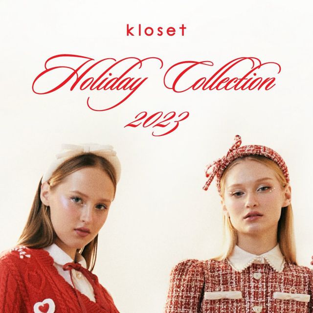 KLOSET HOLIDAY WISHLIST
PRESENTS
KLOSET HOLIDAY COLLECTION 2023  Inspired by the iconic character Blair Waldorf from The Gossip Girl. The collection features must-have items such as Tweed crop and mini skirt, Chiffon bow tie top, star mini skirt and the star knit cardigan. Each item presents the joyful moment for this holiday season.  Available on December 1st, 2023
at all Kloset stores and online.
www.klosetdesign.com