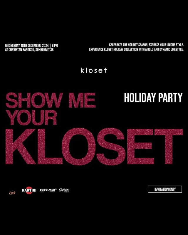 Celebrate the holiday season and express your unique style. Experience KLOSET Holiday Collection with a bold and dynamic lifestyle.  Wednesday 18th December, 2024 | 8 pm
at Curvistan Bangkok, Sukhumvit 38 (Invitation Only)  @klosetdesign 
@curvistanbangkok 
@dewarsclub 
@infinitemedia_th  #DewarsClub 
#MartiniThailand
#CurvistanBangkok
#KlosetHolidayParty
#klosetkreator